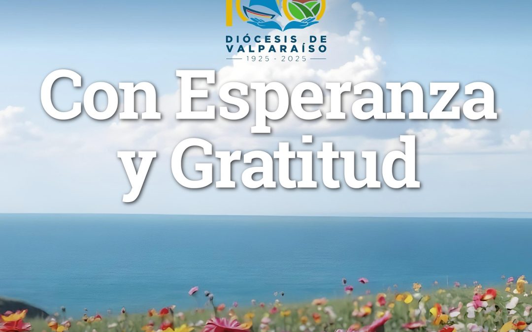 «Con esperanza y gratitud»: Ya fue lanzado el himno del Centenario de la diócesis de Valparaíso