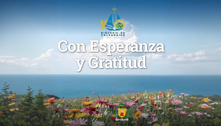 «Con esperanza y gratitud»: el himno del Centenario de la diócesis de Valparaíso